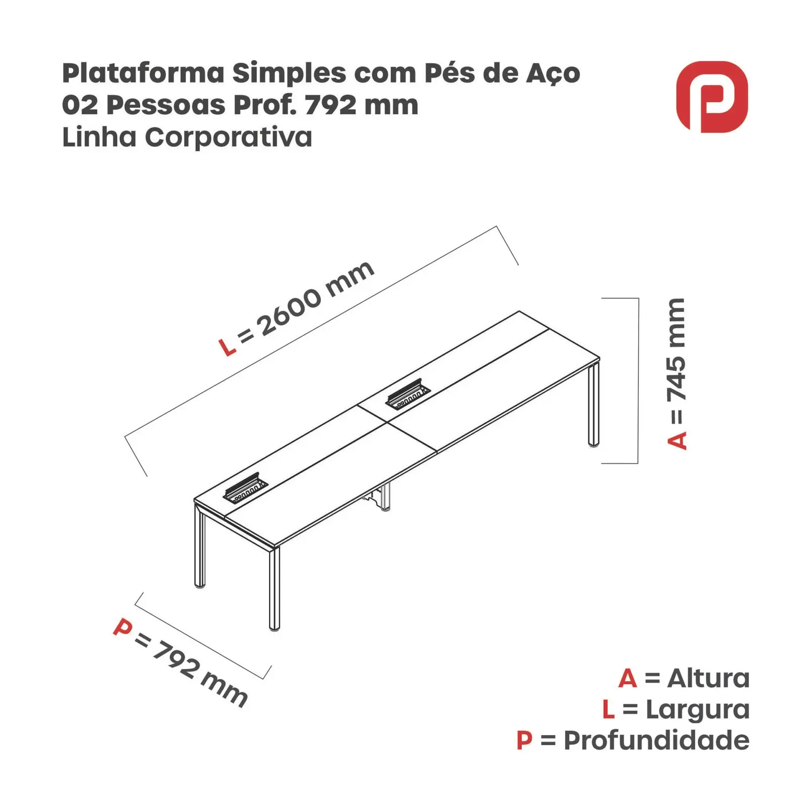 Plataforma Simples Pé de Aço 2 lugares 2.6 × 0.792 m