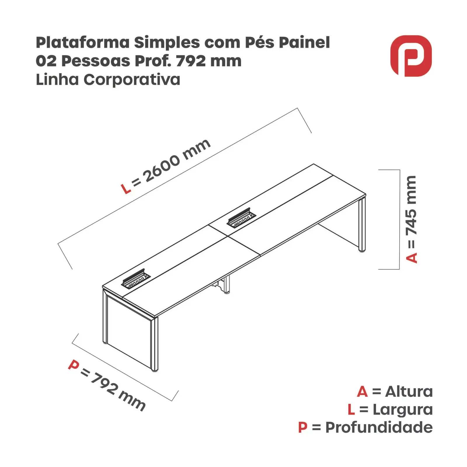 Plataforma Simples Pé Painel 2 lugares 2.6 × 0.792 m